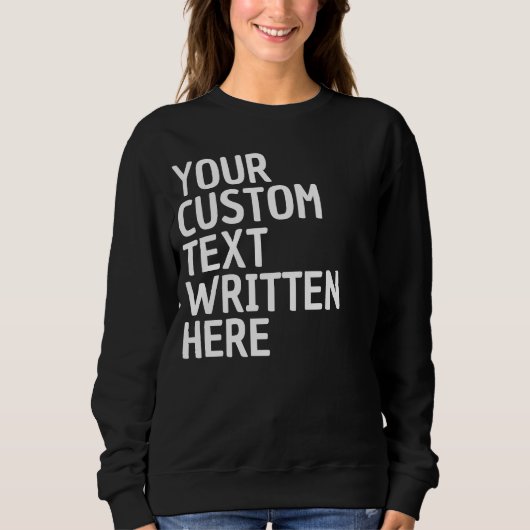 Custom Text Name Word Personalized Gift for Her スウェットシャツ (正面)