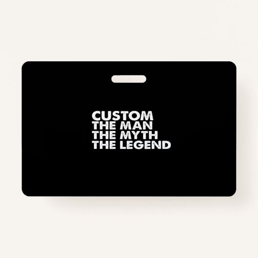 custom  the  man the myth the legend バッジ (正面)
