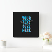 custom your text goes here, black with blue text スクエア壁時計 (ホーム)