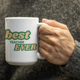 Customizable Best Teacher Ever in Green letters コーヒーマグカップ