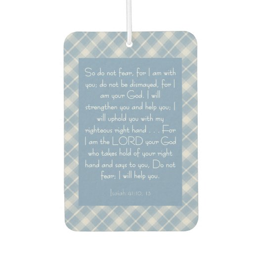 Customizable Bible Verse Isaiah 41:10, 13  カーエアーフレッシュナー (正面)