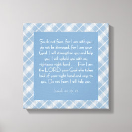Customizable Bible Verse Isaiah 41:10, 13 キャンバスプリント