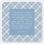 Customizable Bible Verse Isaiah 41:10, 13 スクエアシール (正面)