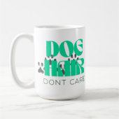 Customizable Dog Hair Don't Care コーヒーマグカップ (左)