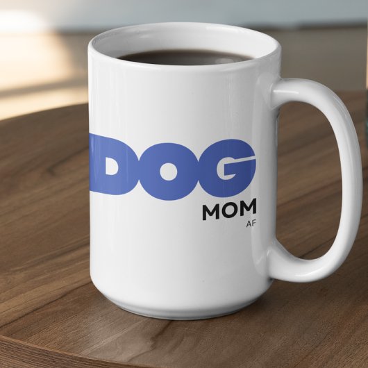 Customizable DOG mom AF コーヒーマグカップ