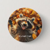 Customizable Fall Silly Raccoon  缶バッジ (正面)
