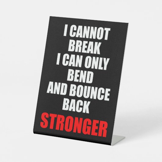 Customizable I Cannot Break Motivational Desk Sign 台座サイン (正面)