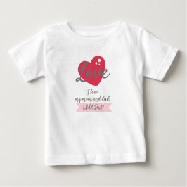 Customizable "I Love My Mom and Dad" Baby T-Shirt  ベビーTシャツ