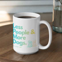 Customizable Less people More Dogs