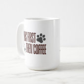 Customizable Paws First Then Coffee コーヒーマグカップ (正面左)