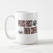 Customizable Paws First Then Coffee コーヒーマグカップ (左)