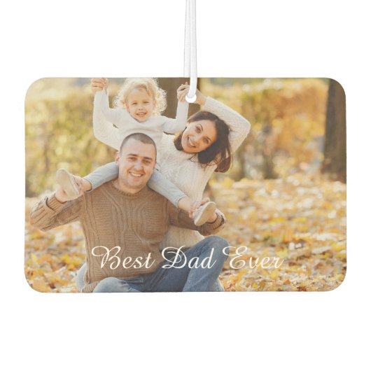 Customizable Photo & Text 'Best Dad Ever' Keepsake カーエアーフレッシュナー (正面)