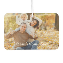 Customizable Photo & Text 'Best Mom Ever' Keepsake カーエアーフレッシュナー