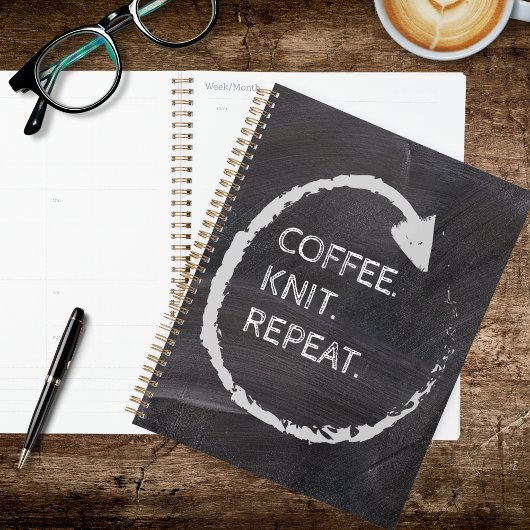 Customizable Phrase Coffee. Knit. Repeat. プランナー手帳