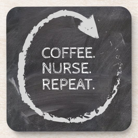 Customizable Phrase Coffee Nurse Repeat コースター (正面)