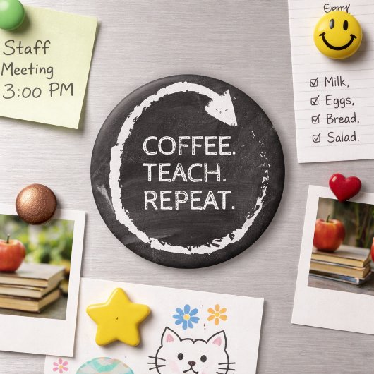 Customizable Phrase Coffee Teach Repeat マグネット