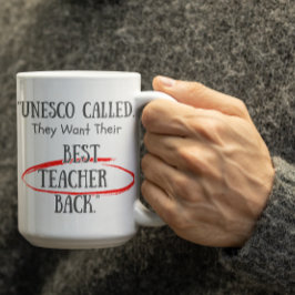 Customizable UNESCO asking for their Bestteachers  コーヒーマグカップ