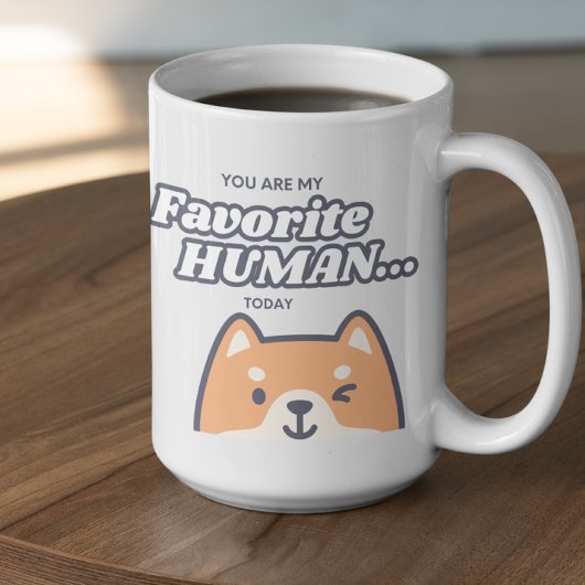 Customizable You are my Favorite Human  コーヒーマグカップ