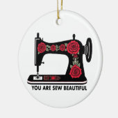 Customizable You Are Sew Beautiful Ornament sewing セラミックオーナメント (左)