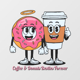 Customize Coffee And Donuts Besties Forever Promo ウィンドウサイン