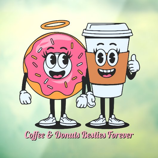Customize Coffee And Donuts Besties Forever Promo ウィンドウサイン (シート3)