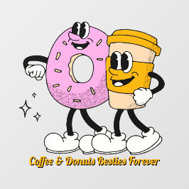 Customize Coffee And Donuts Besties Forever Promo ウィンドウサイン
