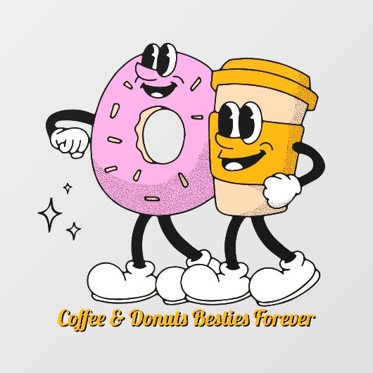 Customize Coffee And Donuts Besties Forever Promo ウィンドウサイン (シート)