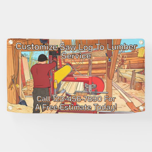 Customize Saw Log To Lumber Service Sign Banner 横断幕 (横)