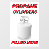 Customize Shop Logo Propane Cylinders Filled Here ウィンドウサイン (シート)
