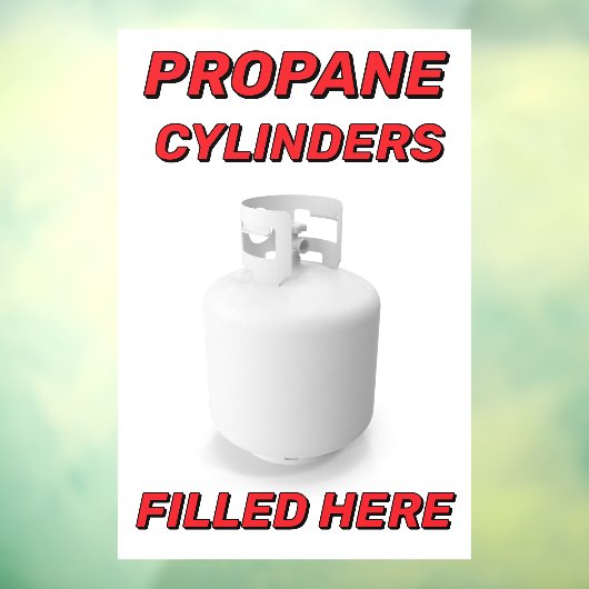 Customize Shop Logo Propane Cylinders Filled Here ウィンドウサイン (シート3)