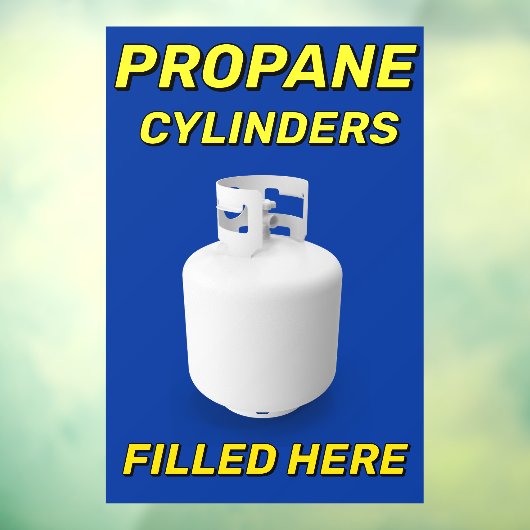 Customize Shop Logo Propane Cylinders Filled Here ウィンドウサイン (シート3)