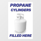 Customize Shop Logo Propane Cylinders Filled Here ウィンドウサイン (シート)