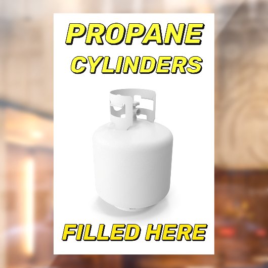 Customize Shop Logo Propane Cylinders Filled Here ウィンドウサイン (シート2)