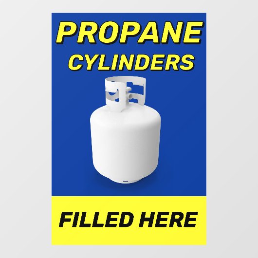 Customize Shop Logo Propane Cylinders Filled Here ウィンドウサイン (シート)