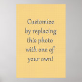 Customize This! Add Your Art or Photograph ポスター (正面)