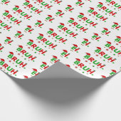 Customize This Design: Bruh Meme Funny Christmas ラッピングペーパー (角)
