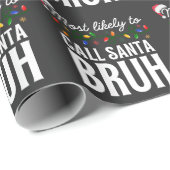 Customize This Design: Most Likely To Call Santa ラッピングペーパー (ロールコーナー)