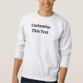 Customize This Text Basic Sweatshirt for Men スウェットシャツ (正面)