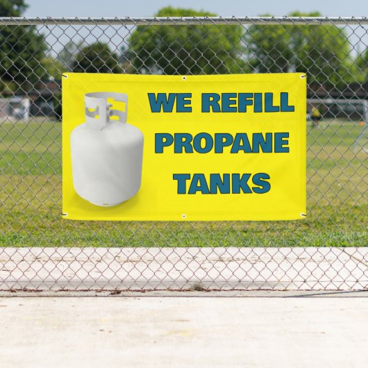 Customize We Refill Propane Tanks Here 横断幕 (インサイチュ)