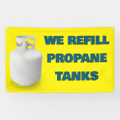 Customize We Refill Propane Tanks Here 横断幕 (横)