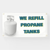 Customize We Refill Propane Tanks Here 横断幕 (横)
