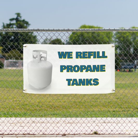 Customize We Refill Propane Tanks Here 横断幕 (インサイチュ)