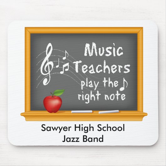 Customize Your Music Teachers Play the Right Note マウスパッド (正面)