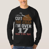 Cut The Crap I m Over 17 Tシャツ (正面)