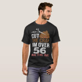 Cut The Crap I m Over 56 Tシャツ (正面フル)