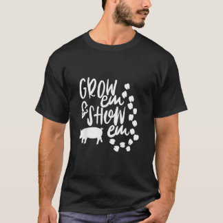 Cute 4H FFA Grow em  Show Em Livestock Animals TS Tシャツ
