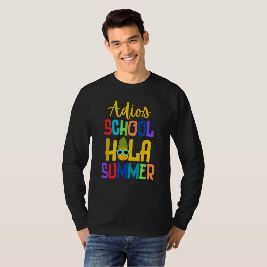Cute Adios School Hola Summer Humor Student Teache Tシャツ (正面フル)