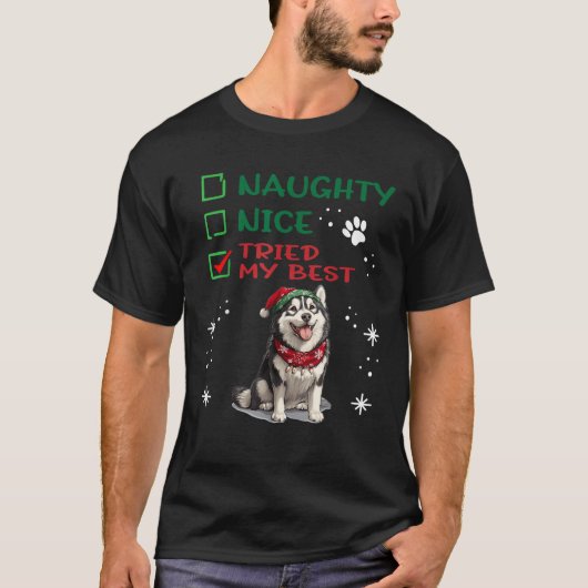 Cute Alaskan Malamute Dog Christmas Naughty Nice T Tシャツ (正面)