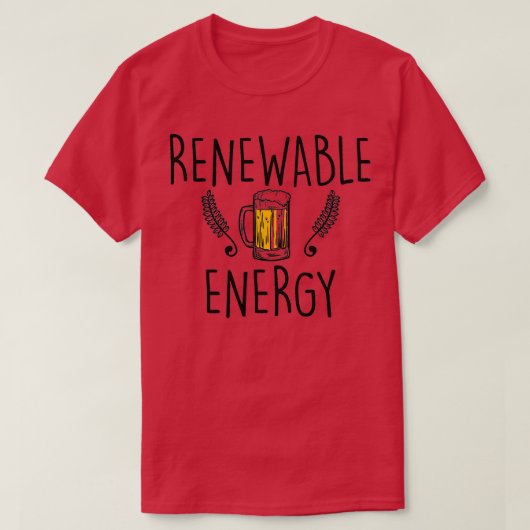 Cute amp Funny Renewable Energy Beer Drinking Pun Tシャツ (デザイン正面)