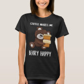 Cute and Coffee makes me beary happy Coffee Tシャツ (正面)
